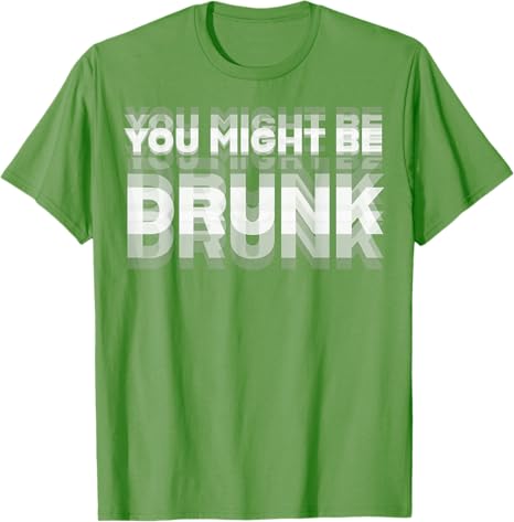 アジアサイズ面白い飲酒ユーモアあなたが酔っているかもしれない - Street Fashion Asian Men のレビューと価格